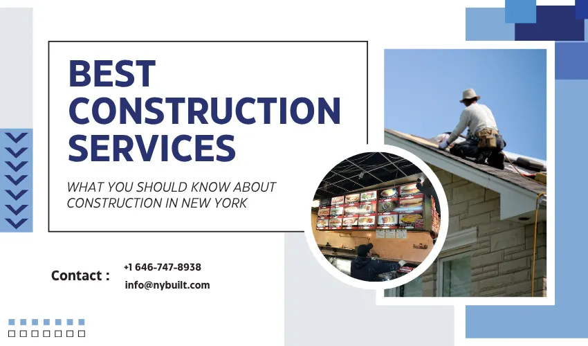 NY Built construction services graphic showing a roofing contractor working on a home in New York, with interior renovation image and company contact details.