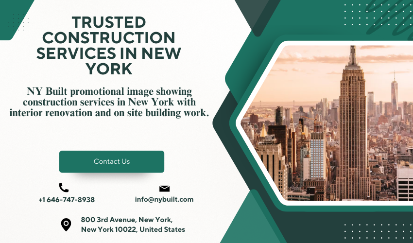 NY Built graphic promoting trusted construction services in New York, featuring the Empire State Building skyline and company contact information.