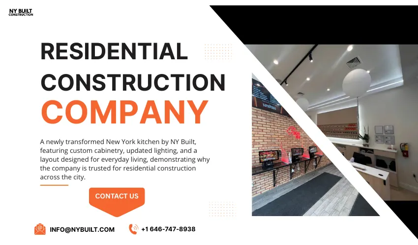 Promotional graphic for NY Built featuring the headline “Residential Construction Company,” a description of a New York kitchen renovation, a contact button, and an interior photo showcasing modern lighting, cabinetry, and construction details. Includes NY Built’s email and phone number.